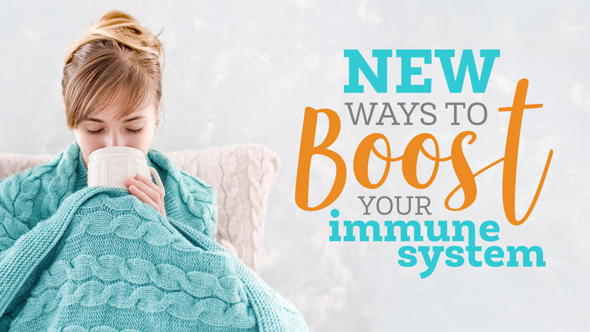 New Ways to Boost Your Immune System
