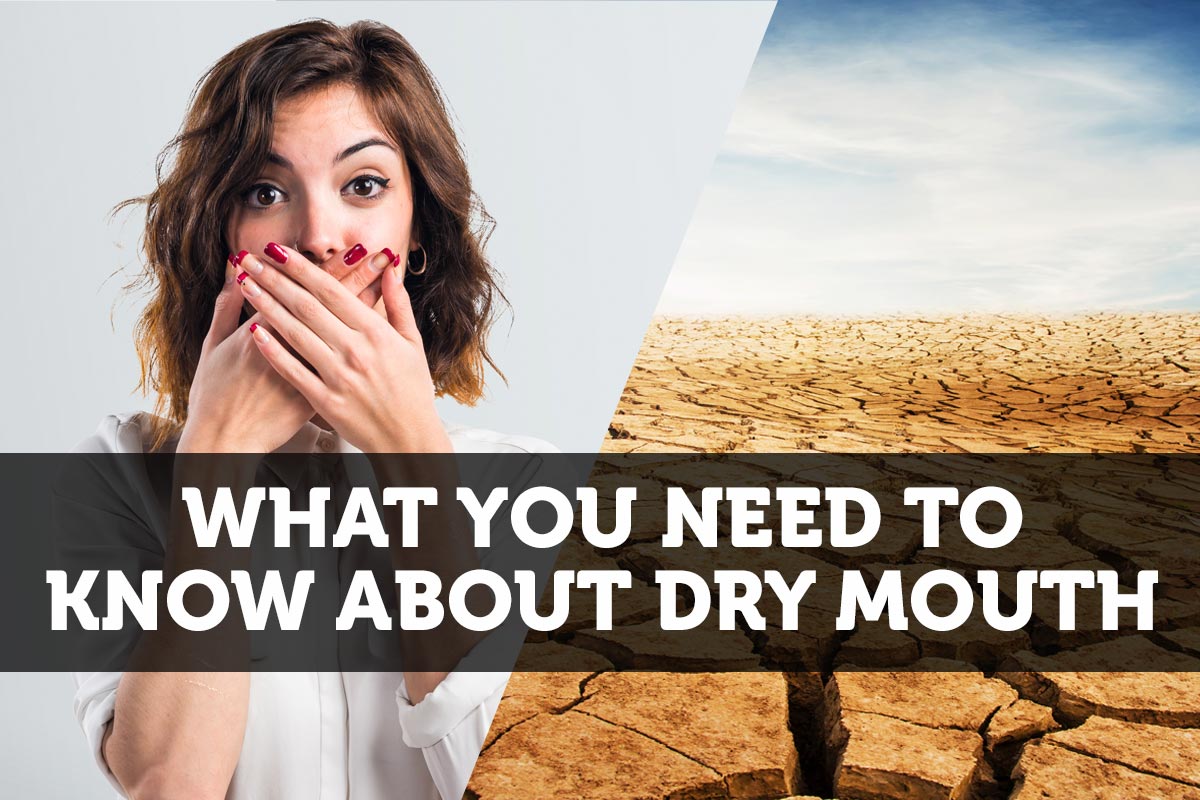 What You Need to Know About Dry Mouth