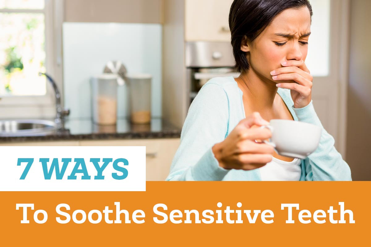 7 Ways To Soothe Sensitive Teeth 2708