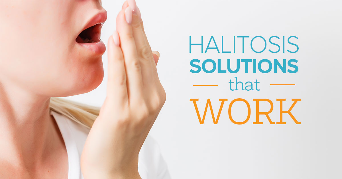 Halitosis Solutions that WORK