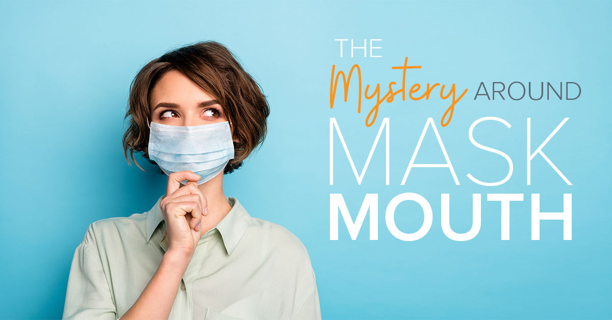 The Mystery Around Mask Mouth