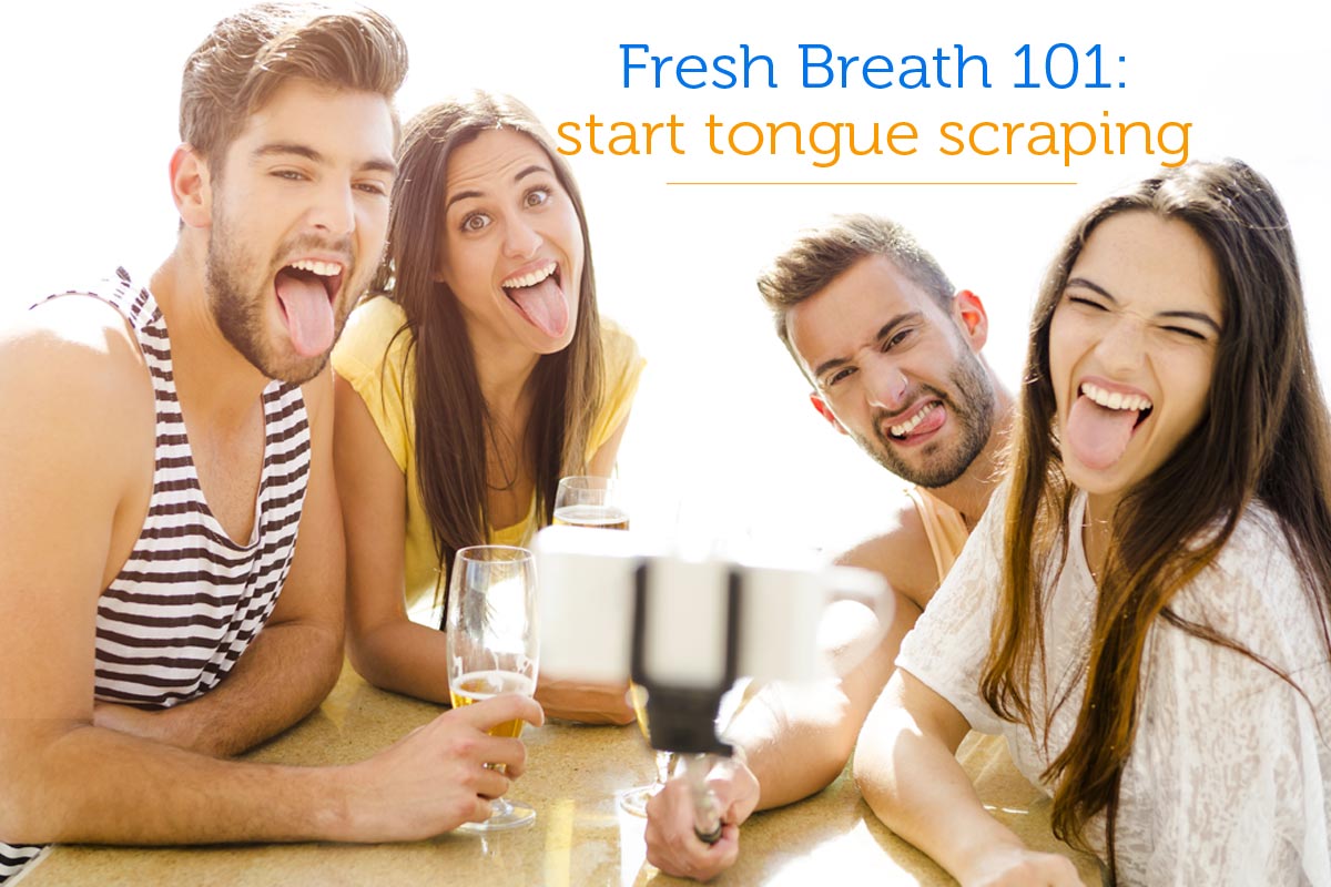 Fresh Breath 101: Start Tongue Scraping