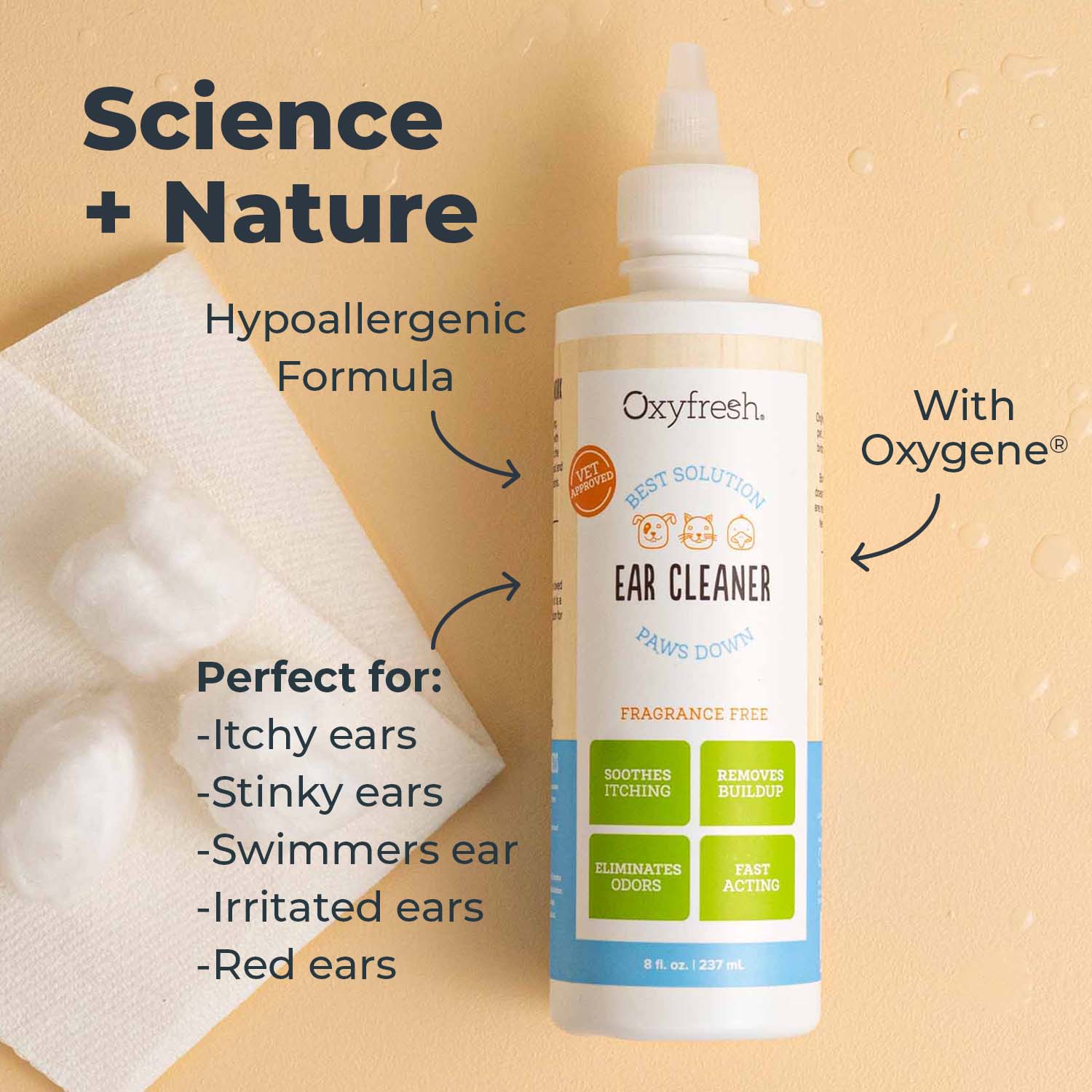 oxyfresh pet ear cleaner with cotton balls and the words "science + nature. Hypoallergenic formula. With Oxygene. Perfect for itchy ears, stinky ears, swimmers ear, irritated ears, red ears"