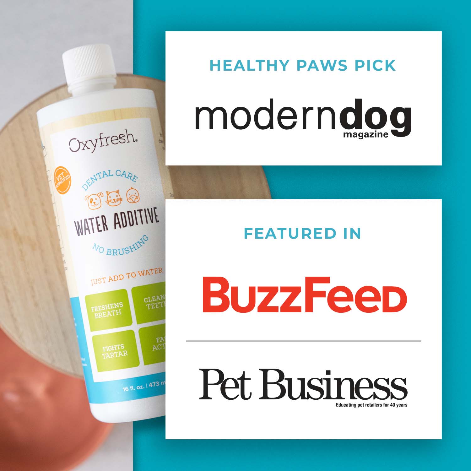oxyfresh pet water additive with text overlay that says healthy paws pick at modern dog featured in buzzfeed and pet business